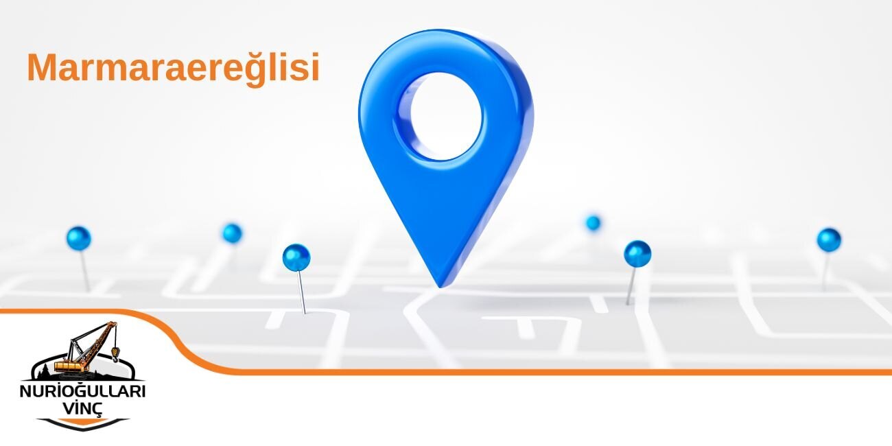 Marmaraereğlisi Kiralık Vinç